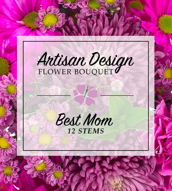 Artist's Design: Best Mom (12 Stems) | Avas Flowers